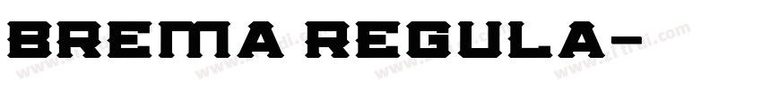 Brema Regula字体转换